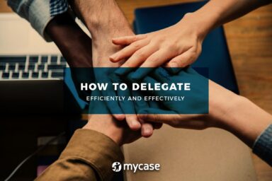 How to Delegate Efficiently and Effectively