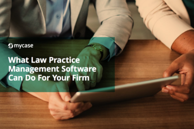 How Case Management Software Can Transform Your Law Firm