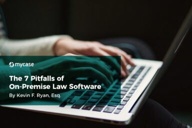 The 7 Pitfalls of On-Premise Law Software