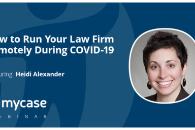 FREE Webinar: How to Run Your Law Firm Remotely During COVID-19