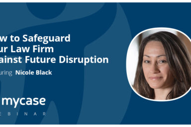 FREE Webinar: How to Safeguard Your Law Firm Against Future Disruption