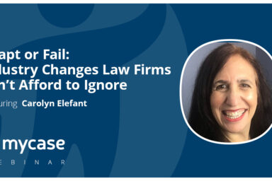 [FREE Webinar]: Adapt or Fail: Industry Changes Law Firms Can’t Afford to Ignore