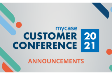 MyCase Customer Conference 2021: New Acquisitions, Features, and an Industry Report